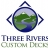 Three Rivers Custom Decks