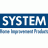 System Home Improvement Products